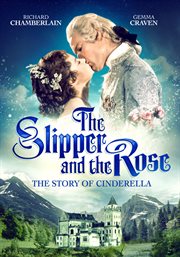 The slipper and the rose : the story of Cinderella cover image