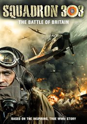 Squadron 303 : the battle of Britain cover image