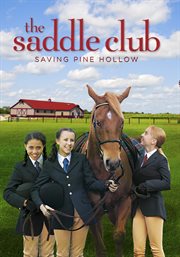 The saddle club. Saving Pine Hollow cover image