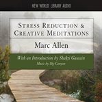 Stress reduction & creative meditations cover image