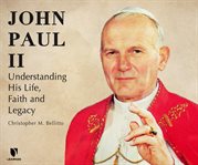 The legacy of john paul ii cover image