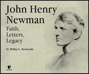 The life and legacy of john henry newman cover image