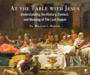 At the table with Jesus : do this in remembrance of Me cover image