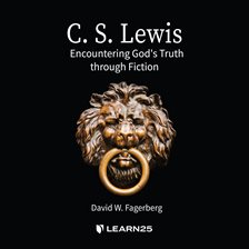 Cover image for C. S. Lewis: Encountering God's Truth through Fiction
