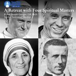 A retreat with four spiritual masters cover image