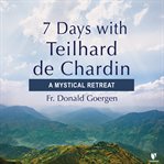 A retreat with Teilhard de Chardin cover image
