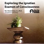 Exploring the ignatian examen of consciousness cover image