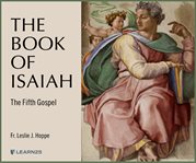 The Book of Isaiah : the fifth Gospel cover image