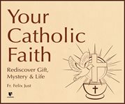 What is faith?. Gift, Mystery, Life cover image