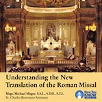 Understanding the new translation of the roman missal cover image