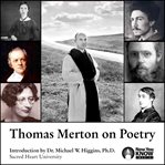 Seeing the world in a grain of sand : Thomas Merton on poetry cover image
