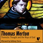 Thomas merton on st. thomas aquinas and "the ways of god" cover image