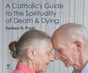 The spirituality of dying and death cover image