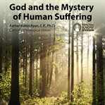God and the mystery of human suffering cover image