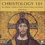 Christology : understanding Jesus cover image