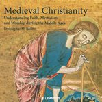 Medieval christianity. Imagination, Images, and Ideas cover image