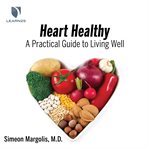 Keys to a healthy heart. A Practical Guide cover image