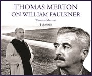 Thomas Merton on William Faulkner cover image