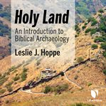Holy land. An Introduction to Biblical Archaeology cover image