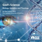 God's science. Biology, Genetics, and Theology cover image
