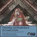 Christology and discipleship in the gospel of john cover image