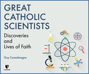 Higher powers. The Lives and Discoveries of Catholic Scientists cover image