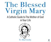 Mary. Mirror of God Who Sees, Hears, Cares, and Comes cover image
