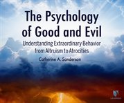The psychology of good and evil cover image