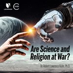 Are science and religion at war? cover image