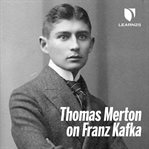 Thomas merton on franz kafka cover image