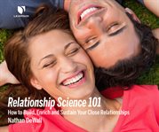 Connection. Understanding the Science of Close Relationships cover image