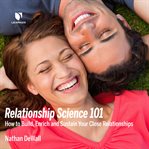 Connection. Understanding the Science of Close Relationships cover image