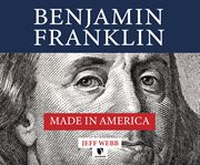 Benjamin franklin: made in america cover image
