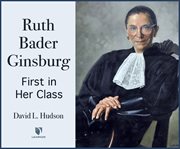Justice ruth bader ginsburg: first in her class cover image