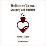 The history of science, sexuality, and medicine cover image