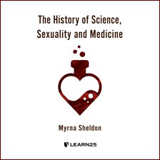 Cover image for The History of Science, Sexuality, and Medicine