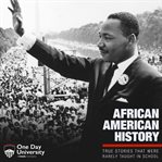 African american history: true stories that were rarely taught in school cover image