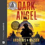 Dark Angel : A Military Action and Supernatural Warfare Thriller cover image