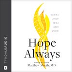 Hope always. How to Be a Force for Life in a Culture of Suicide cover image