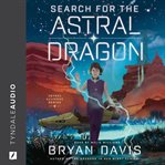 Search for the Astral Dragon cover image