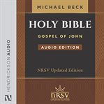 The Holy Bible : The New Revised Standard Version, Gospel of John cover image