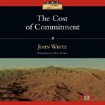 The Cost of Commitment : IVP Classics cover image