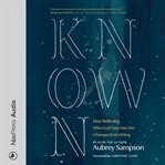 Known : how believing who God says you are changes everything cover image