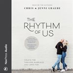 RHYTHM OF US : create the thriving marriage you long for cover image