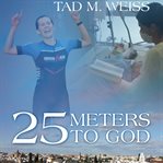 25 meters to god cover image