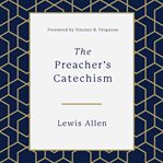 The preacher's catechism cover image