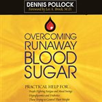 Overcoming runaway blood sugar cover image