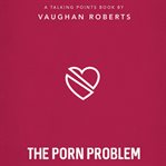 The porn problem cover image
