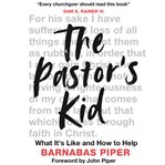 The pastor's kid. What it's Like and How to Help cover image