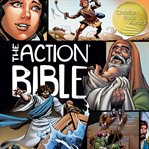 The action bible : God's redemptive story cover image